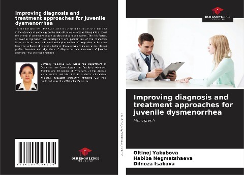 Improving diagnosis and treatment approaches for juvenile dysmenorrhea: Monograph