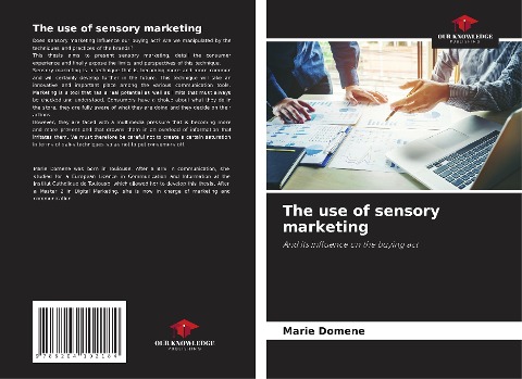 The use of sensory marketing: And its influence on the buying act