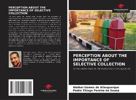 PERCEPTION ABOUT THE IMPORTANCE OF SELECTIVE COLLECTION: IN THE URBAN AREA OF THE MUNICIPALITY OF LAGOA-PB