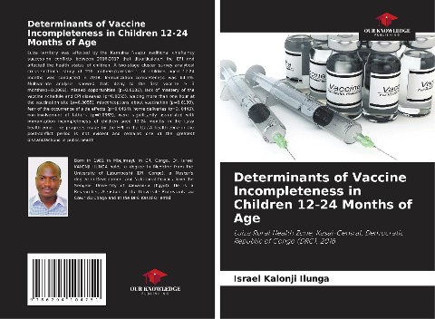 Determinants of Vaccine Incompleteness in Children 12-24 Months of Age: Luiza Rural Health Zone, Kasai-Central, Democratic Republic of Congo (DRC), 2018