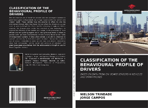 CLASSIFICATION OF THE BEHAVIOURAL PROFILE OF DRIVERS: BASED ON DATA FROM ON-BOARD SENSORS IN VEHICLES AND SMARTPHONES