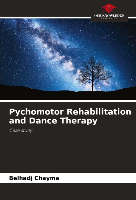 Pychomotor Rehabilitation and Dance Therapy: Case study