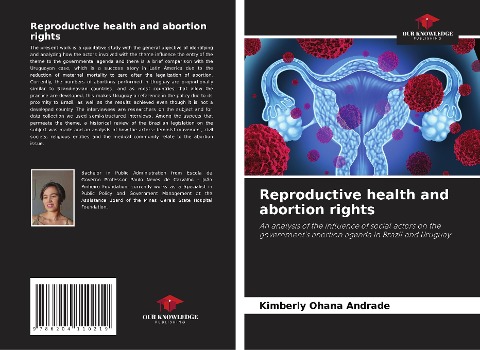 Reproductive health and abortion rights: An analysis of the influence of social actors on the governments abortion agenda in Brazil and Uruguay