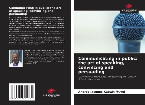 Communicating in public: the art of speaking, convincing and persuading: Case of a hundred Congolese deserving the Cireron Prize for Eloquence