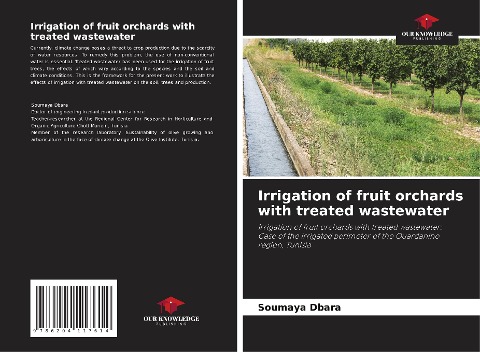 Irrigation of fruit orchards with treated wastewater: Irrigation of fruit orchards with treated wastewater: Case of the irrigated perimeter of the Ouardanine region, Tunisia