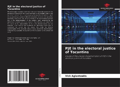 PJE in the electoral justice of Tocantins: Causes of the uneven implementation of PJE in the electoral justice of Tocantins