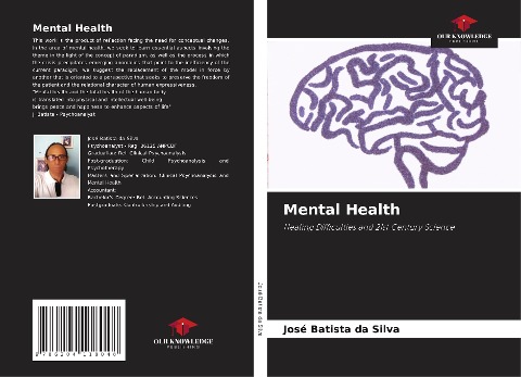 Mental Health: Healing Difficulties and 21st Century Science