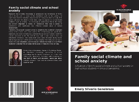 Family social climate and school anxiety: Influence of family social climate and school anxiety in high school students in times of pandemic.