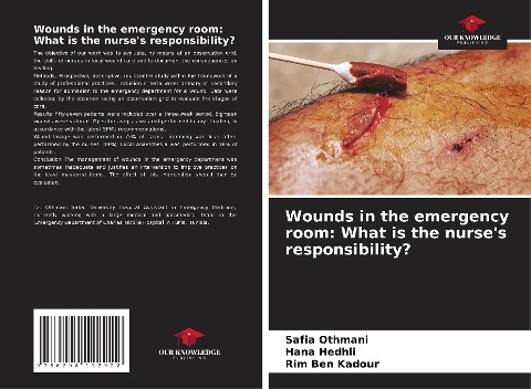 Wounds in the emergency room: What is the nurses responsibility?