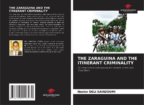THE ZARAGUINA AND THE ITINERANT CRIMINALITY: 20 responses to kidnappings for ransom in the Lake Chad Basin