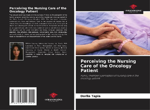 Perceiving the Nursing Care of the Oncology Patient: Family members perception of nursing care in the oncology patient