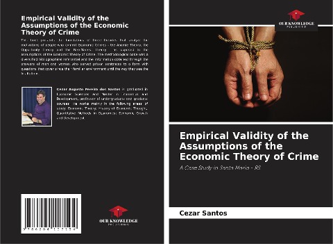 Empirical Validity of the Assumptions of the Economic Theory of Crime: A Case Study in Santa Maria - RS