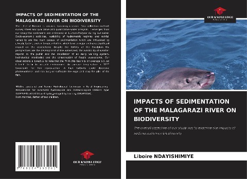 IMPACTS OF SEDIMENTATION OF THE MALAGARAZI RIVER ON BIODIVERSITY: The overall objective of our study was to examine the impacts of sedimentation on biodiversity