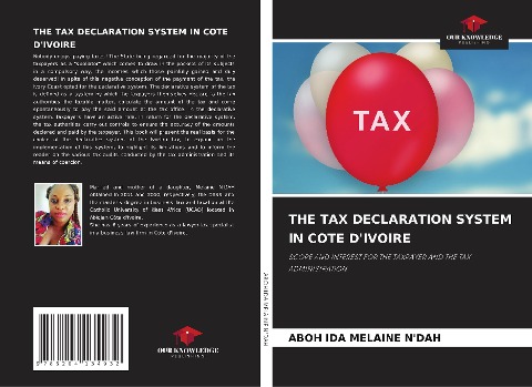 THE TAX DECLARATION SYSTEM IN COTE DIVOIRE: SCOPE AND INTEREST FOR THE TAXPAYER AND THE TAX ADMINISTRATION