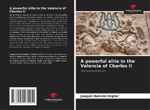 A powerful elite in the Valencia of Charles II: The canons of the Seo