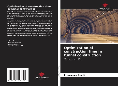 Optimization of construction time in tunnel construction: Linz motorway A26