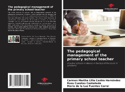 The pedagogical management of the primary school teacher: of public schools in Mexico in the face of the covid-19 pandemic