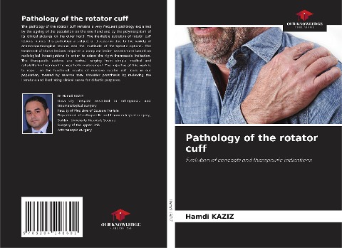 Pathology of the rotator cuff: Evolution of concepts and therapeutic indications