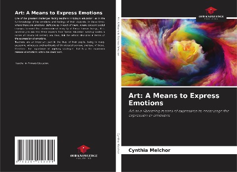 Art: A Means to Express Emotions: Art as a liberating means of expression to encourage the expression of emotions