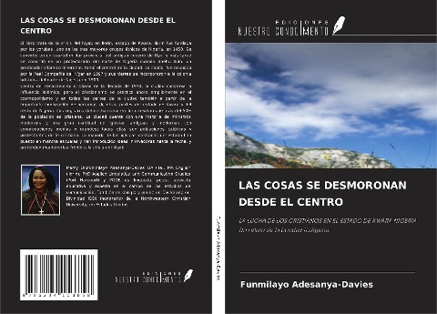 LAS COSAS SE DESMORONAN DESDE EL CENTRO: LA LUCHA DE LOS CRISTIANOS EN EL ESTADO DE KWARA NIGERIA Un relato de la bondad indígena