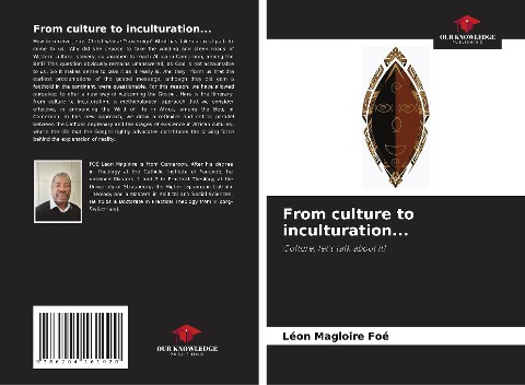 From culture to inculturation...: Culture, lets talk about it!