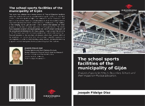 The school sports facilities of the municipality of Gijón: Analysis of sports facilities in Secondary Schools and their impact on Physical Education.