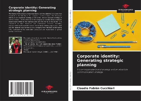 Corporate identity: Generating strategic planning: It is an expansive brand strategy and an absolute communication strategy.
