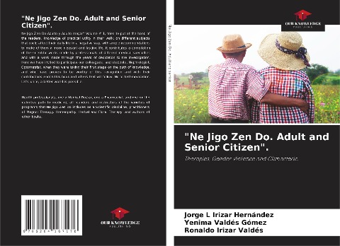 Ne Jigo Zen Do. Adult and Senior Citizen.: Therapies, Gender Violence and Climacteric.