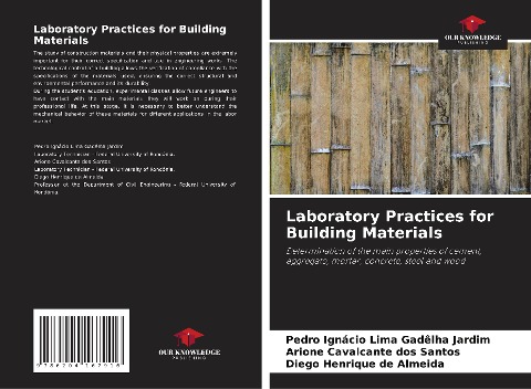 Laboratory Practices for Building Materials: Determination of the main properties of cement, aggregate, mortar, concrete, steel and wood