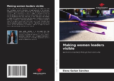 Making women leaders visible: Womens leadership through their discourse