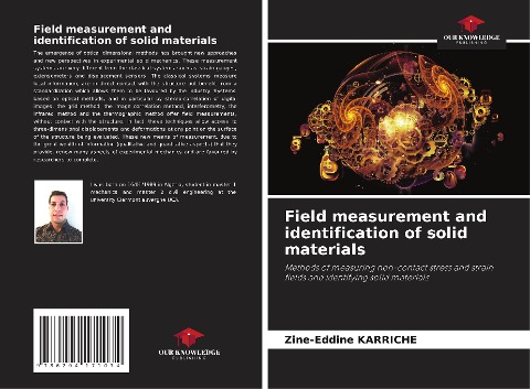 Field measurement and identification of solid materials: Methods of measuring non-contact stress and strain fields and identifying solid materials