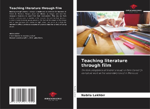 Teaching literature through film: The film adaptation of Balzacs novel Le Père Goriot (a complete work at the secondary level) in Morocco