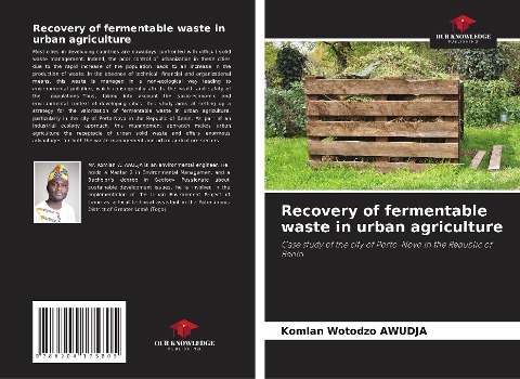 Recovery of fermentable waste in urban agriculture: Case study of the city of Porto-Novo in the Republic of Benin