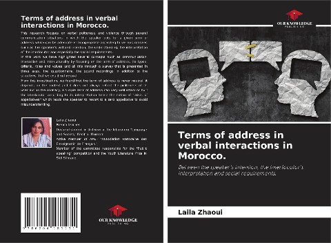 Terms of address in verbal interactions in Morocco.: Between the speakers intention, the interlocutors interpretation and social requirements.
