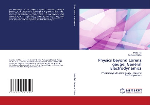 Physics beyond Lorenz gauge: General Electrodynamics: Physics beyond Lorenz gauge - General Electrodynamics