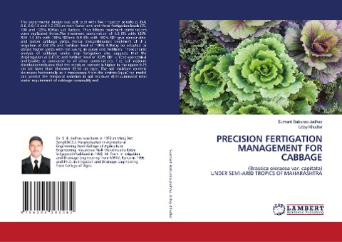 PRECISION FERTIGATION MANAGEMENT FOR CABBAGE: (Brassica oleracea var. capitata)UNDER SEMI-ARID TROPICS OF MAHARASHTRA