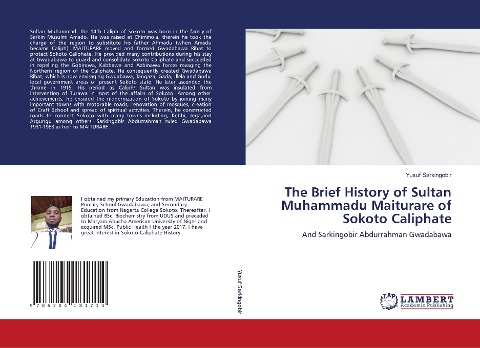 The Brief History of Sultan Muhammadu Maiturare of Sokoto Caliphate: And Sarkingobir Abdurrahman Gwadabawa