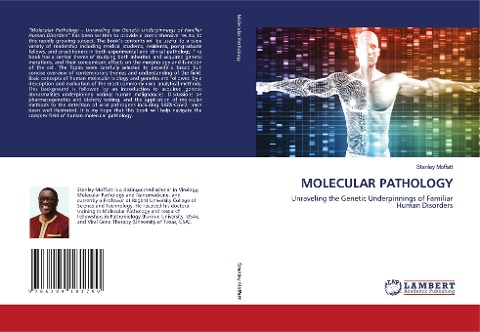 MOLECULAR PATHOLOGY: Unraveling the Genetic Underpinnings of Familiar Human Disorders