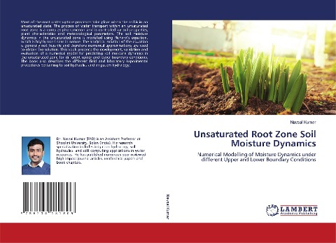 Unsaturated Root Zone Soil Moisture Dynamics: Numerical Modelling of Moisture Dynamics under different Upper and Lower Boundary Conditions