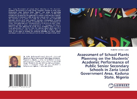 Assessment of School Plants Planning on the Students Academic Performance of Public Senior Secondary Schools in Zaria Local Government Area, Kaduna State, Nigeria