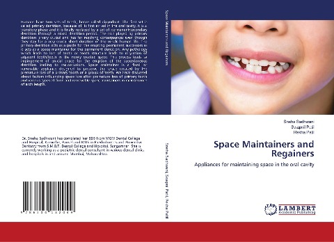 Space Maintainers and Regainers: Appliances for maintaining space in the oral cavity