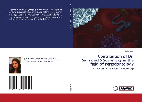 Contribution of Dr. Sigmund S Socransky in the field of Periodontology: A landmark for periodontal microbiology