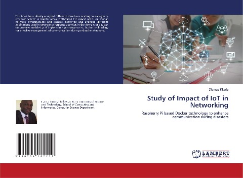 Study of Impact of IoT in Networking: Raspberry Pi based Docker technology to enhance communication during disasters