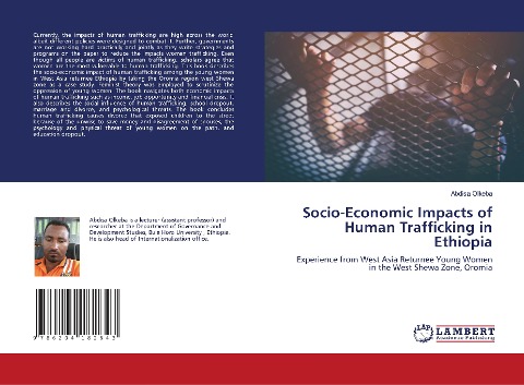 Socio-Economic Impacts of Human Trafficking in Ethiopia: Experience from West Asia Returnee Young Women in the West Shewa Zone, Oromia