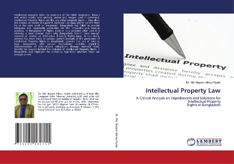 Intellectual Property Law: A Critical Analysis on Impediments and Solutions for Intellectual Property Rights in Bangladesh