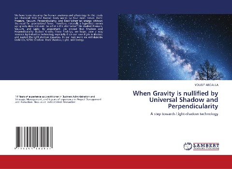 When Gravity is nullified by Universal Shadow and Perpendicularity: A step towards Light-shadow technology