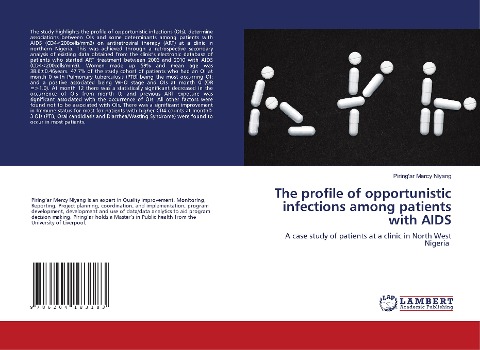 The profile of opportunistic infections among patients with AIDS: A case study of patients at a clinic in North West Nigeria