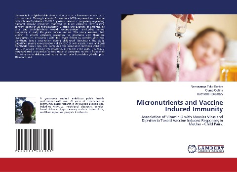 Micronutrients and Vaccine Induced Immunity: Association of Vitamin D with Measles Virus and Diphtheria Toxoid Vaccine Induced Responses in Mother - Child Pairs.