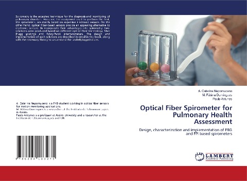Optical Fiber Spirometer for Pulmonary Health Assessment: Design, characterization and implementation of FBG and FPI based spirometers