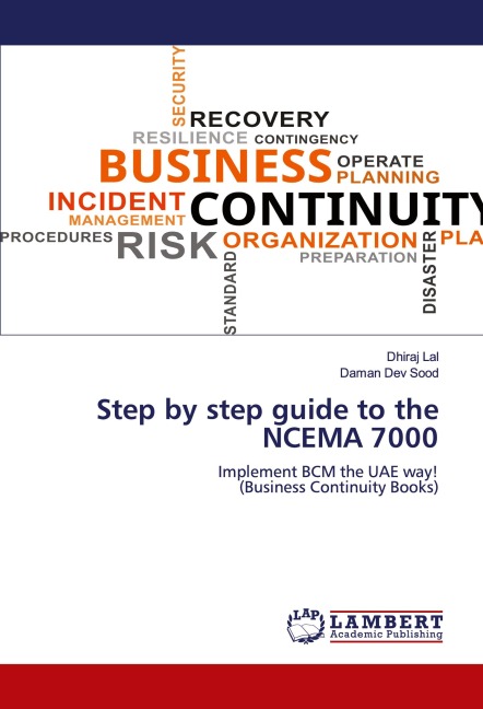 Step by step guide to the NCEMA 7000: Implement BCM the UAE way! (Business Continuity Books)